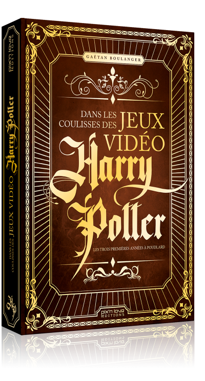 Dans les coulisses des JV Harry Potter - Pix'n Love Editions